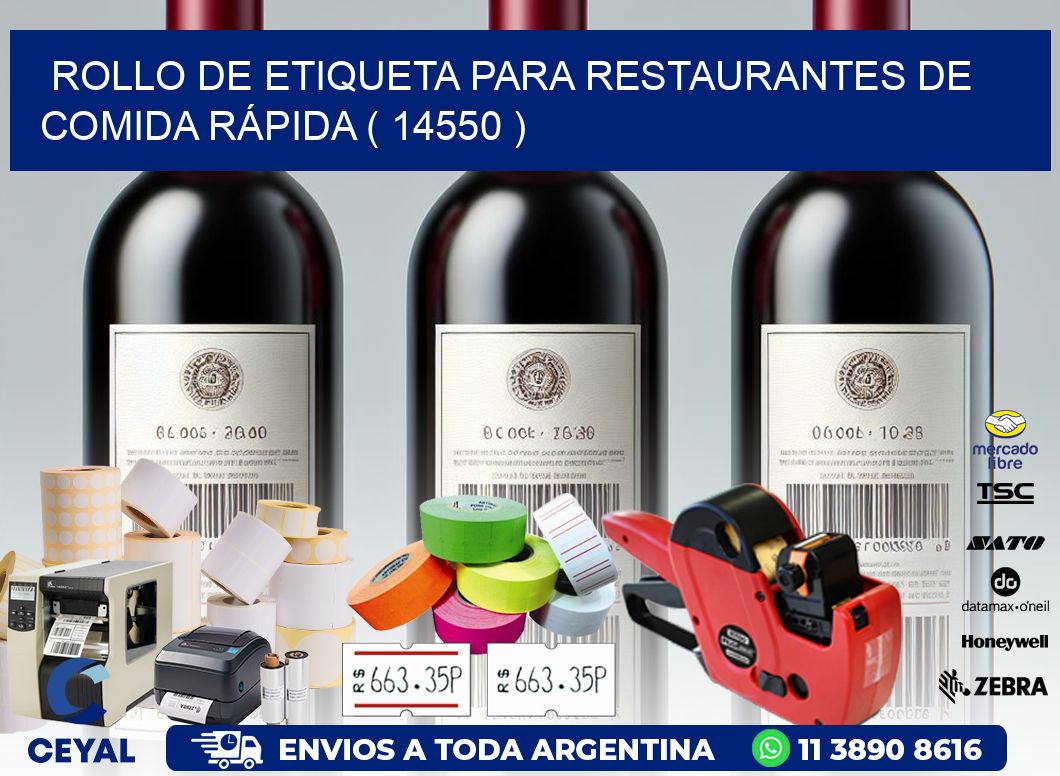 ROLLO DE ETIQUETA PARA RESTAURANTES DE COMIDA RÁPIDA ( 14550 )
