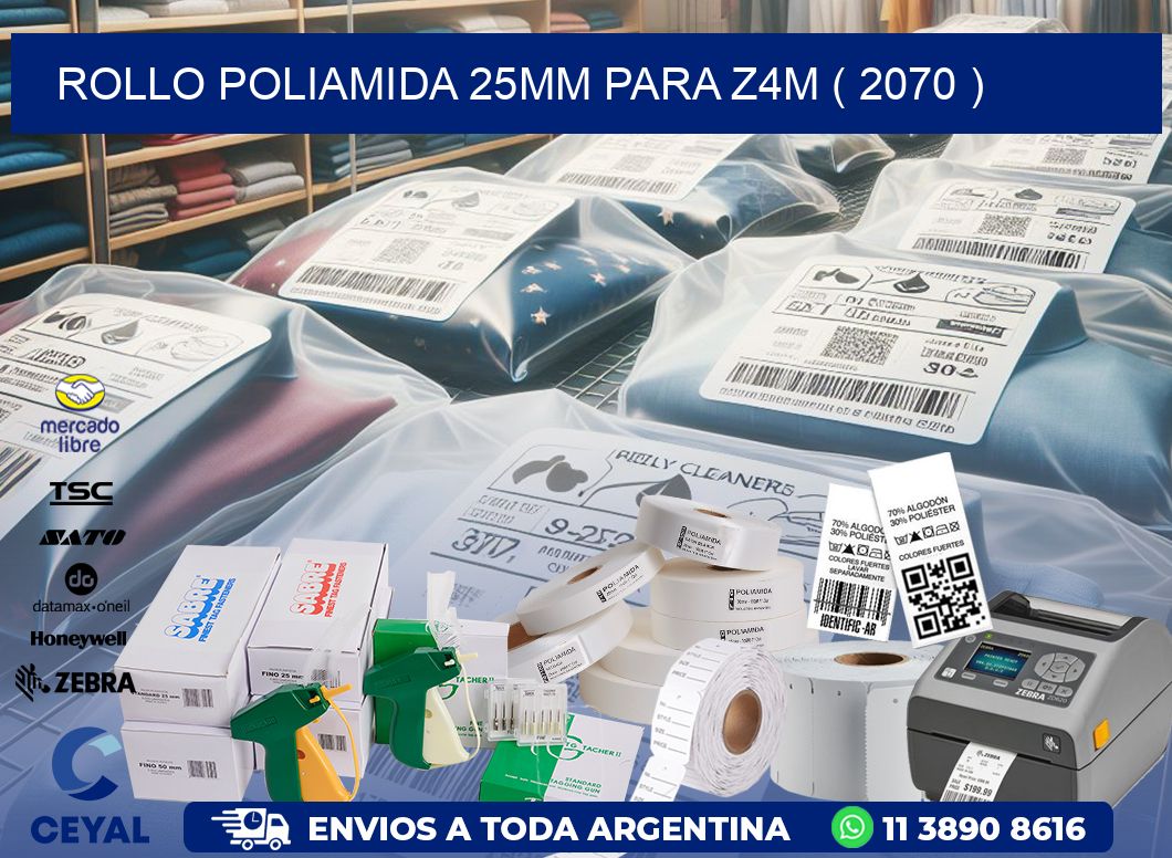 ROLLO POLIAMIDA 25MM PARA Z4M ( 2070 )