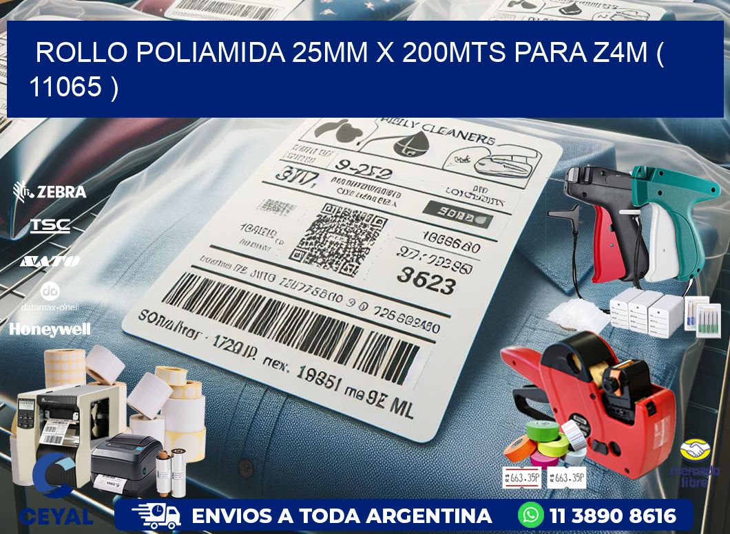 ROLLO POLIAMIDA 25MM X 200MTS PARA Z4M ( 11065 )