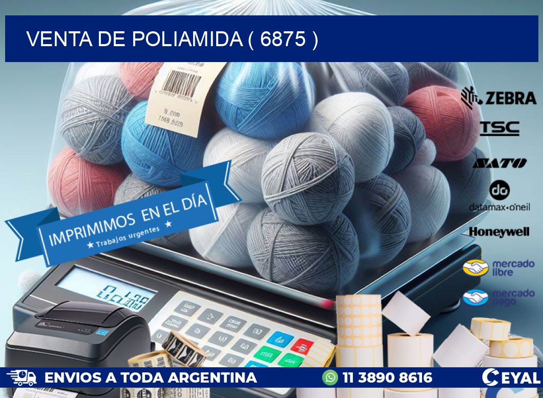 VENTA DE POLIAMIDA ( 6875 )