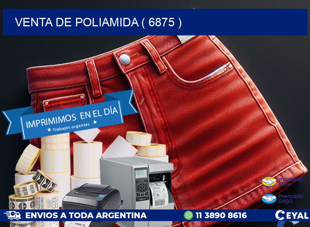 VENTA DE POLIAMIDA ( 6875 )