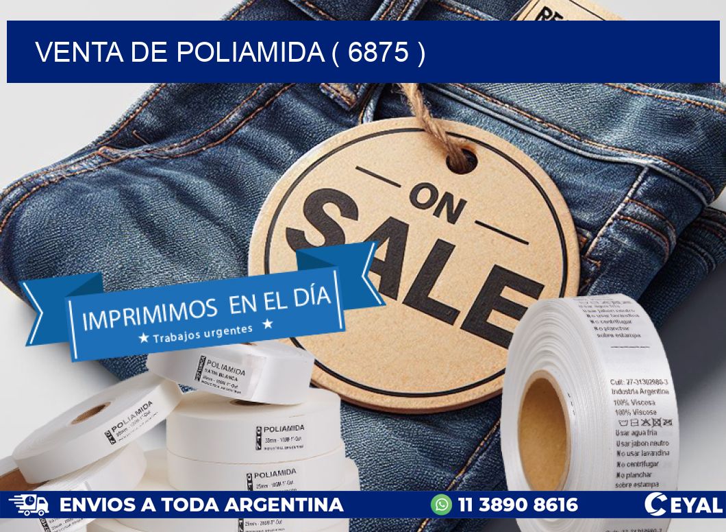 VENTA DE POLIAMIDA ( 6875 )