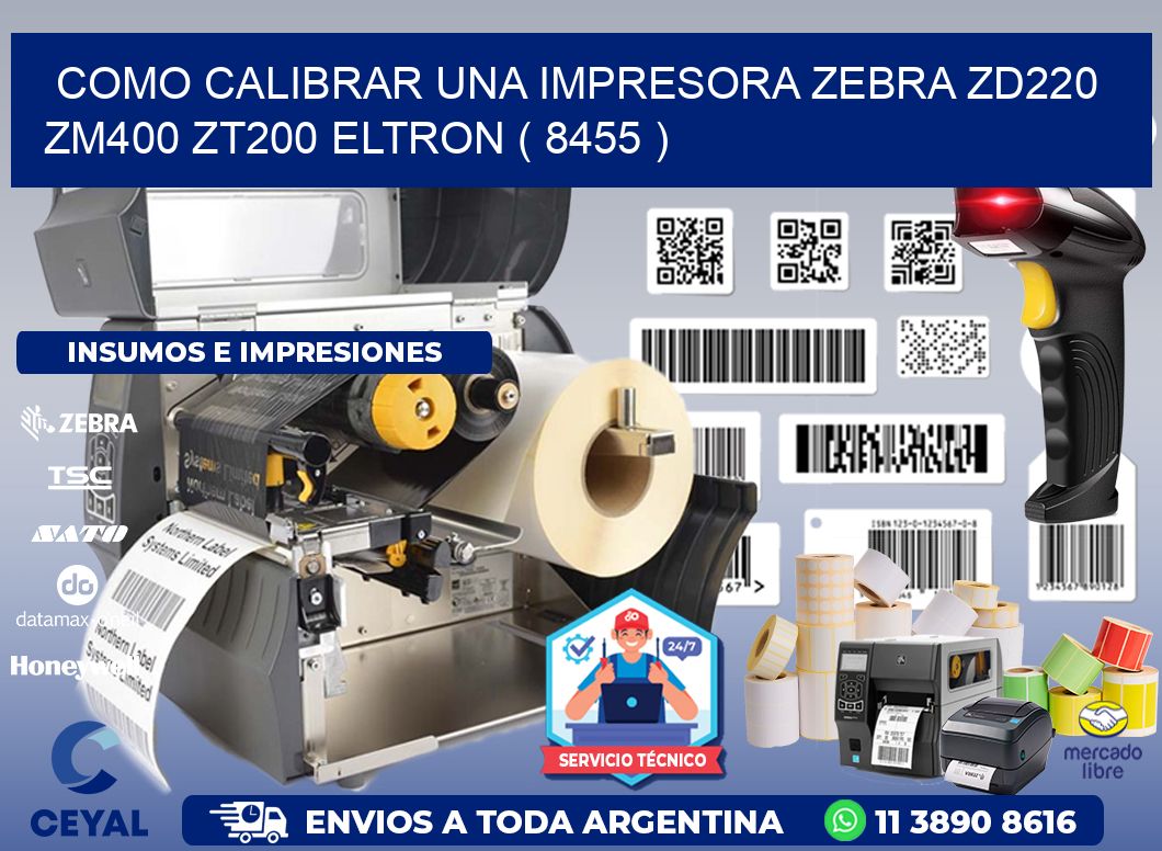 como calibrar una impresora zebra zd220 ZM400 ZT200 ELTRON ( 8455 )