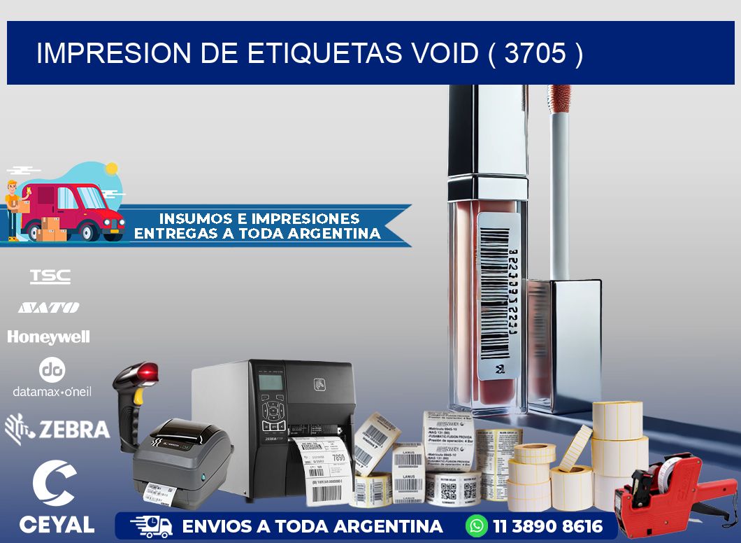 impresion de etiquetas VOID ( 3705 )