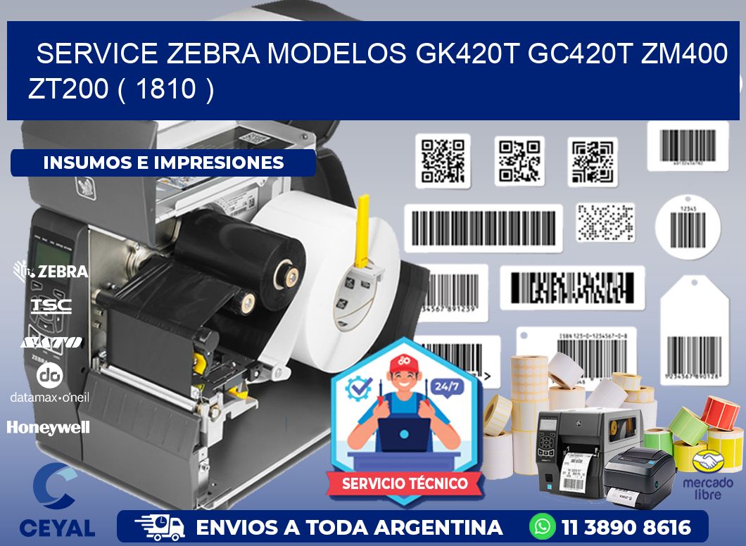 service zebra MODELOS GK420T GC420T ZM400 ZT200 ( 1810 )
