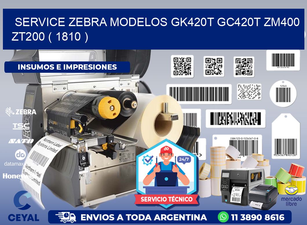 service zebra MODELOS GK420T GC420T ZM400 ZT200 ( 1810 )