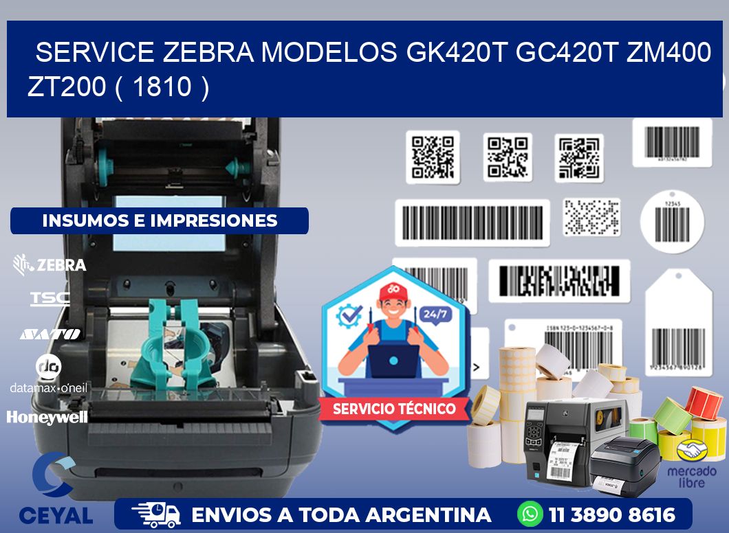 service zebra MODELOS GK420T GC420T ZM400 ZT200 ( 1810 )