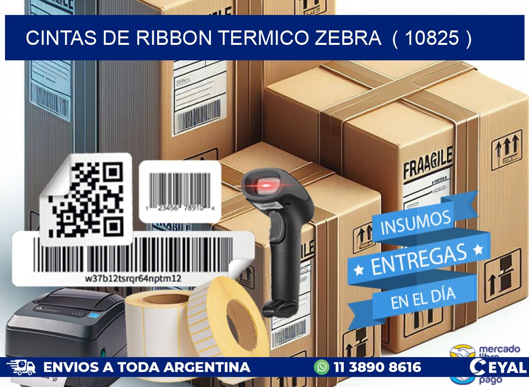 CINTAS DE RIBBON TERMICO ZEBRA  ( 10825 )