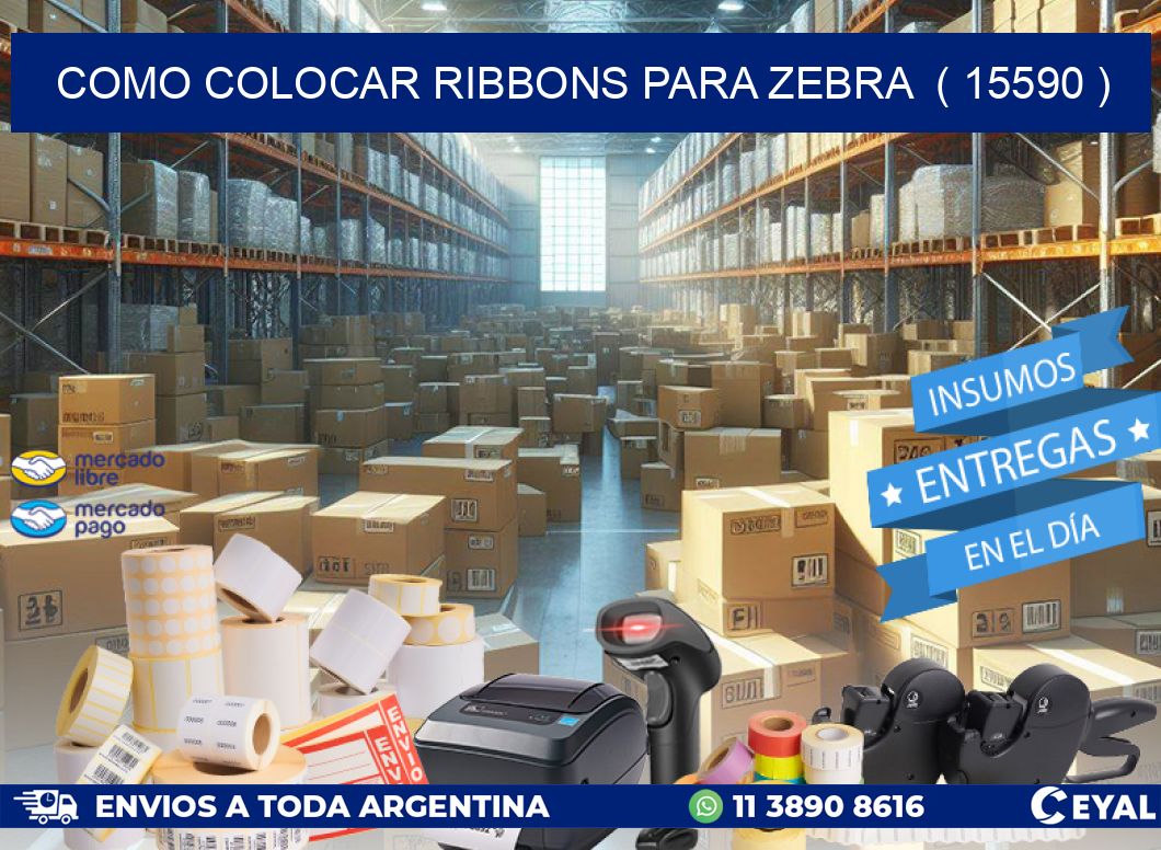 COMO COLOCAR RIBBONS PARA ZEBRA  ( 15590 )