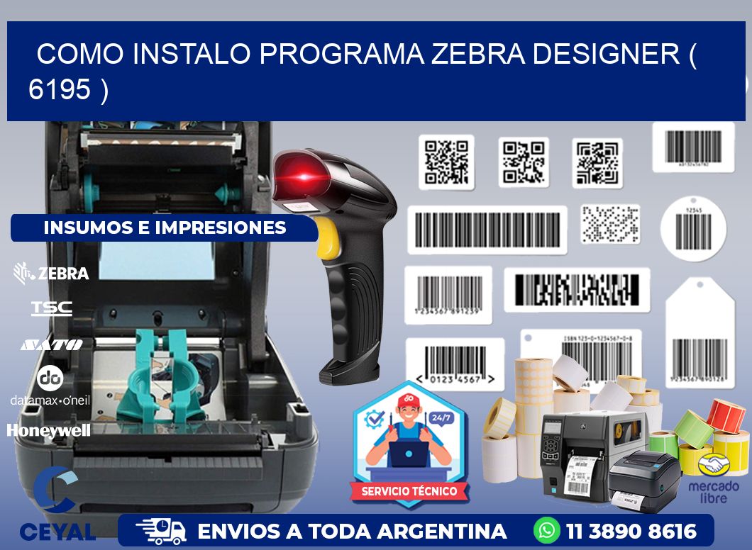 COMO INSTALO PROGRAMA ZEBRA DESIGNER ( 6195 )