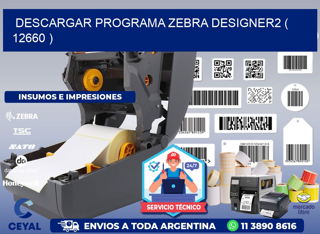 DESCARGAR PROGRAMA ZEBRA DESIGNER2 ( 12660 )