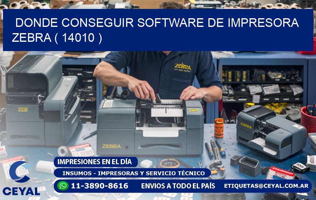 DONDE CONSEGUIR SOFTWARE DE IMPRESORA ZEBRA ( 14010 )