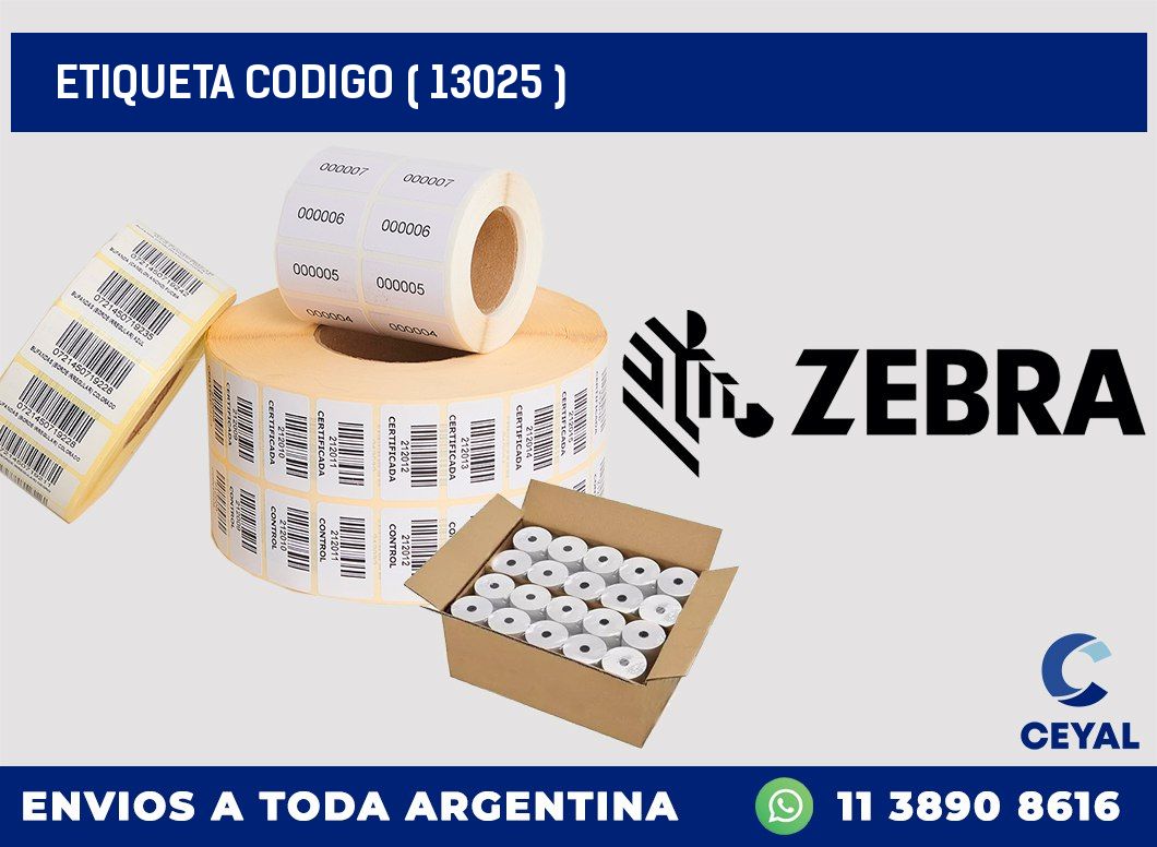 ETIQUETA CODIGO ( 13025 )