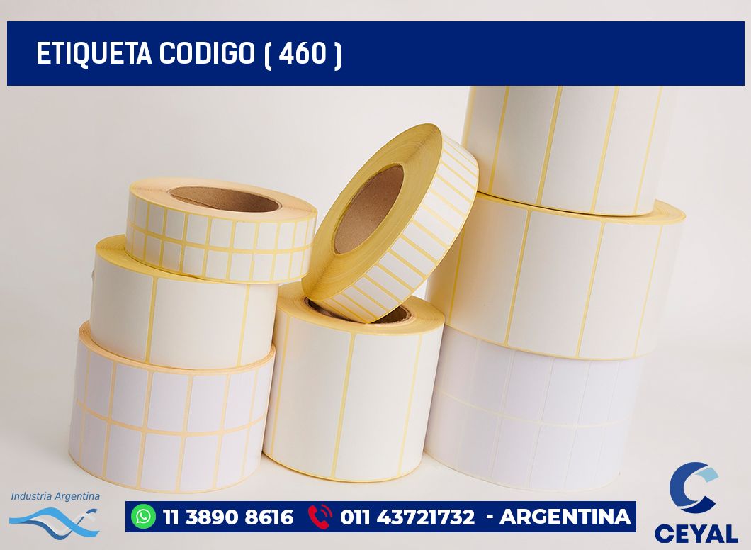 ETIQUETA CODIGO ( 460 )