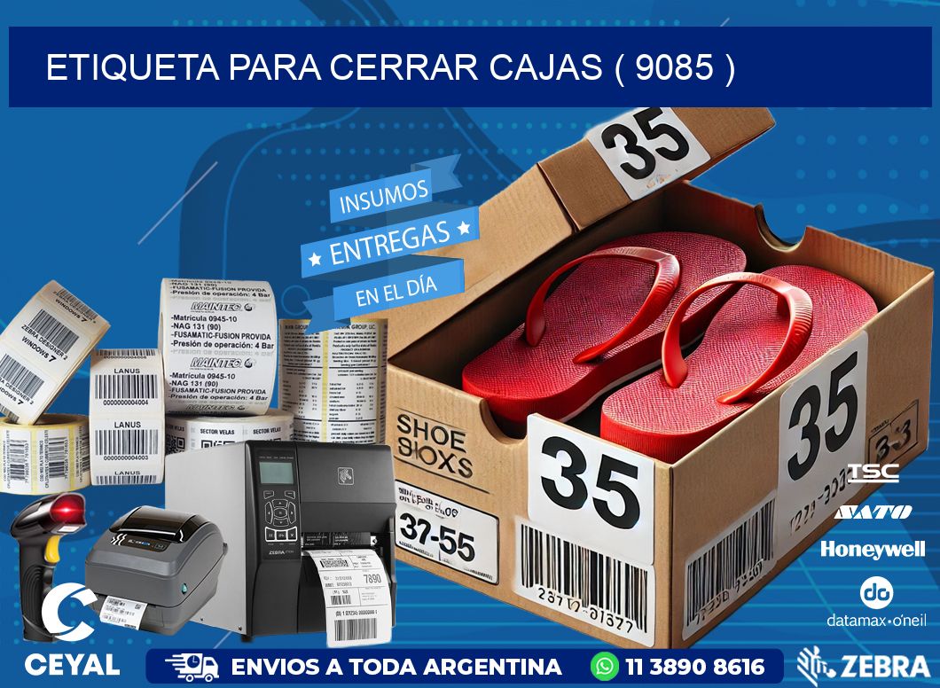 ETIQUETA PARA CERRAR CAJAS ( 9085 )