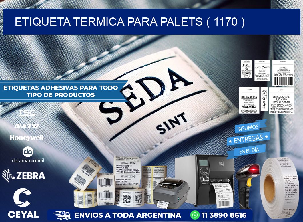 ETIQUETA TERMICA PARA PALETS ( 1170 )