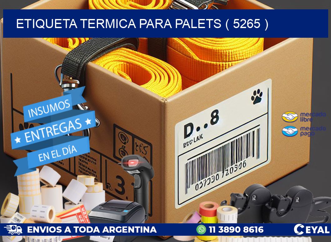 ETIQUETA TERMICA PARA PALETS ( 5265 )