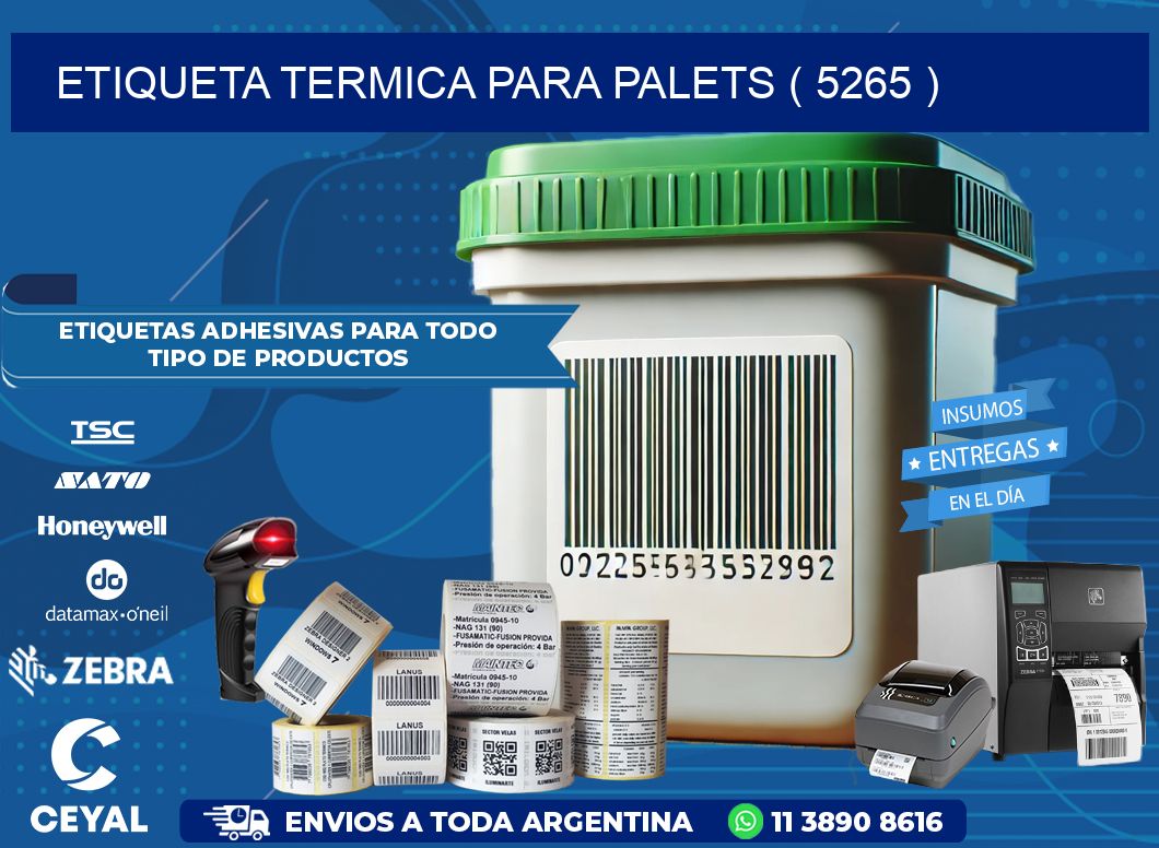 ETIQUETA TERMICA PARA PALETS ( 5265 )