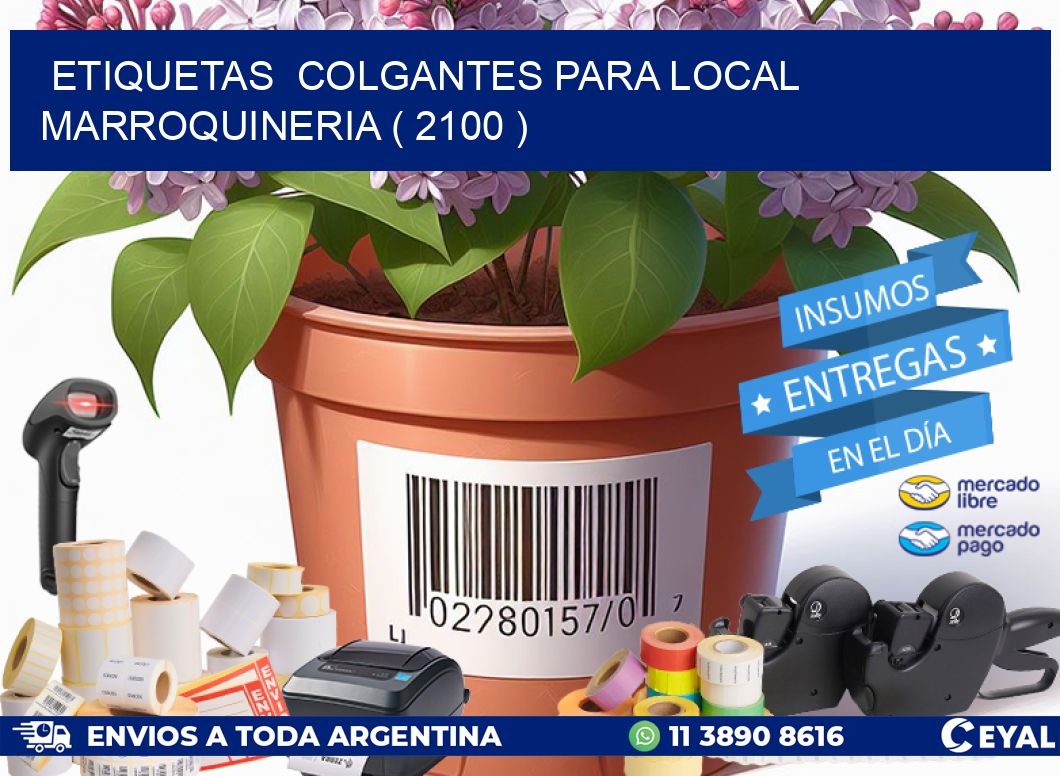 ETIQUETAS  COLGANTES PARA LOCAL MARROQUINERIA ( 2100 )