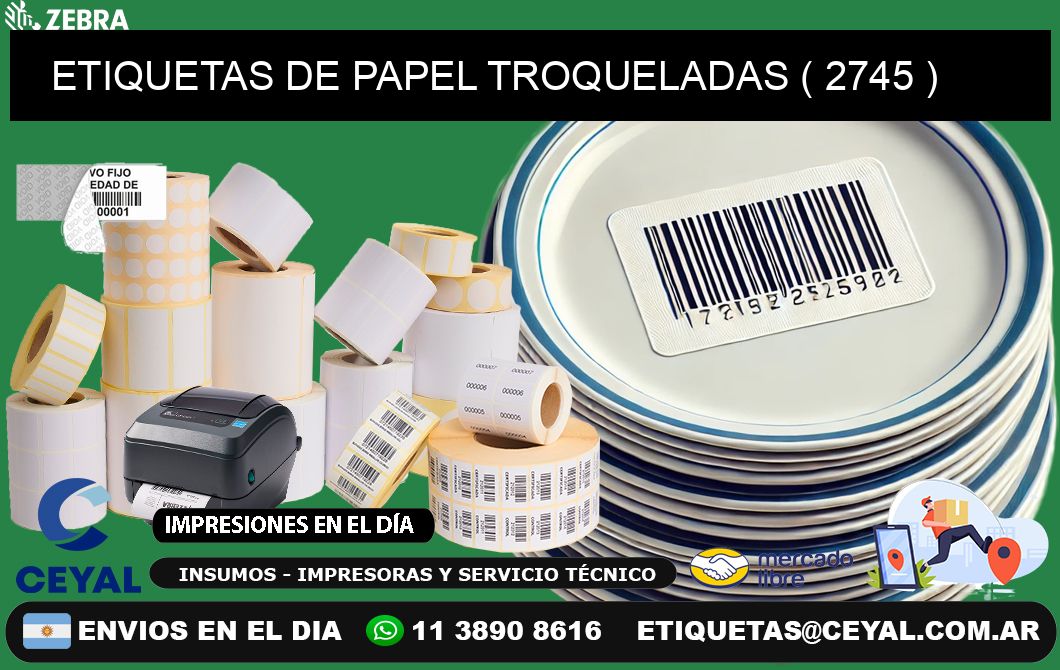 ETIQUETAS DE PAPEL TROQUELADAS ( 2745 )