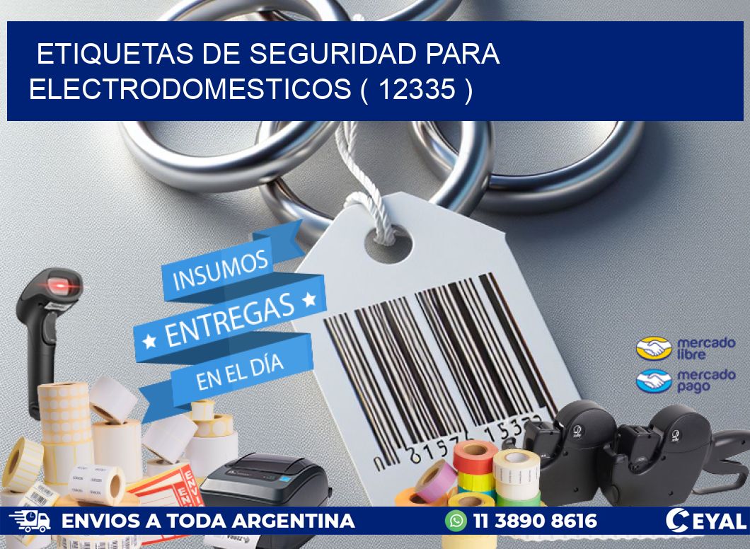 ETIQUETAS DE SEGURIDAD PARA ELECTRODOMESTICOS ( 12335 )