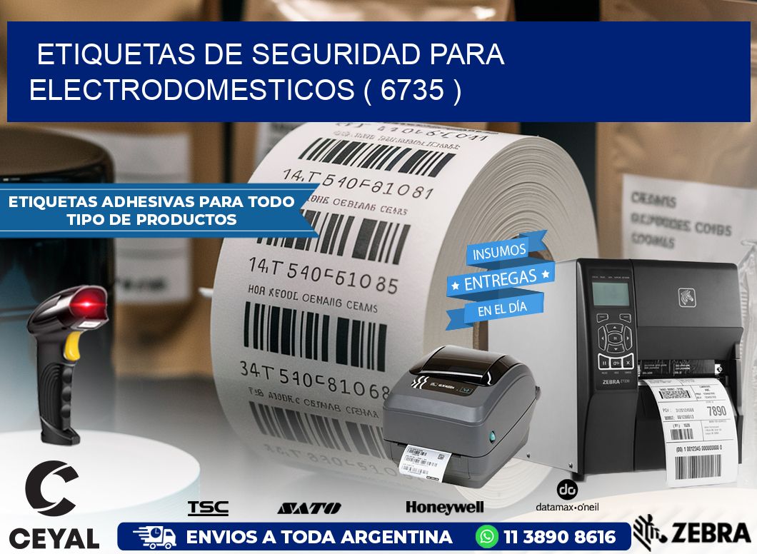 ETIQUETAS DE SEGURIDAD PARA ELECTRODOMESTICOS ( 6735 )