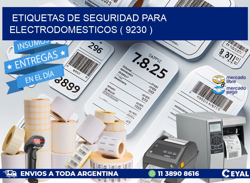 ETIQUETAS DE SEGURIDAD PARA ELECTRODOMESTICOS ( 9230 )