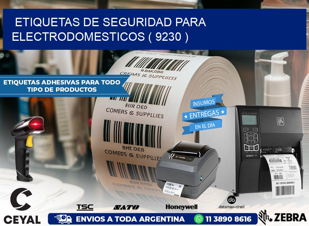 ETIQUETAS DE SEGURIDAD PARA ELECTRODOMESTICOS ( 9230 )