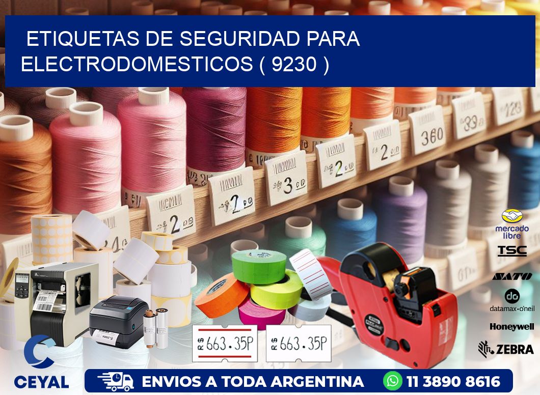 ETIQUETAS DE SEGURIDAD PARA ELECTRODOMESTICOS ( 9230 )