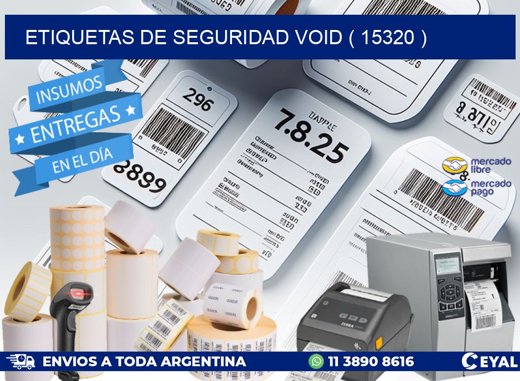ETIQUETAS DE SEGURIDAD VOID ( 15320 )