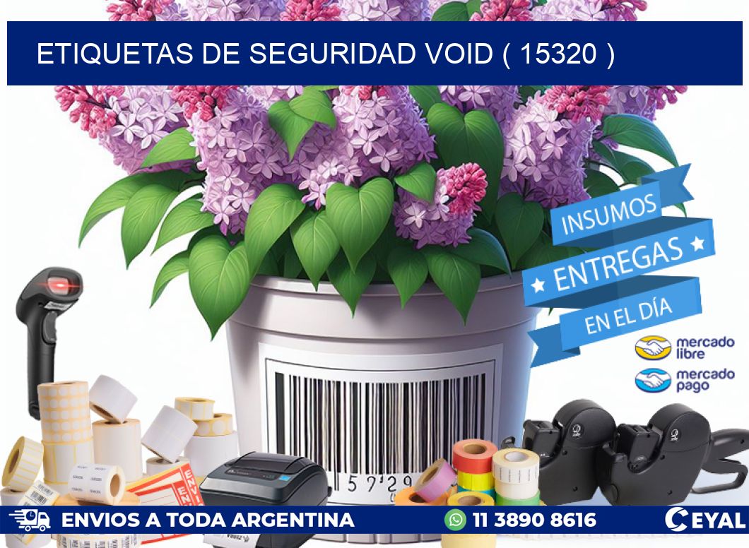 ETIQUETAS DE SEGURIDAD VOID ( 15320 )