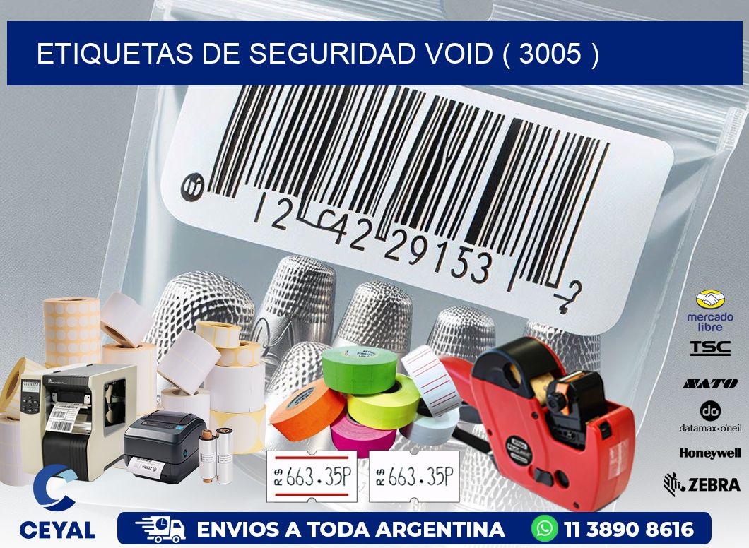 ETIQUETAS DE SEGURIDAD VOID ( 3005 )