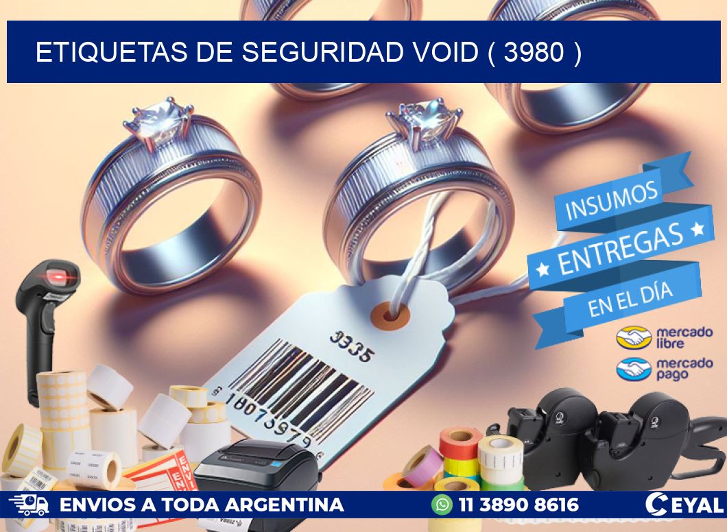 ETIQUETAS DE SEGURIDAD VOID ( 3980 )