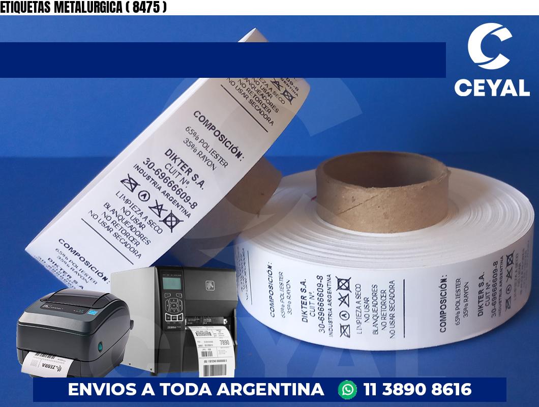 ETIQUETAS METALURGICA ( 8475 )