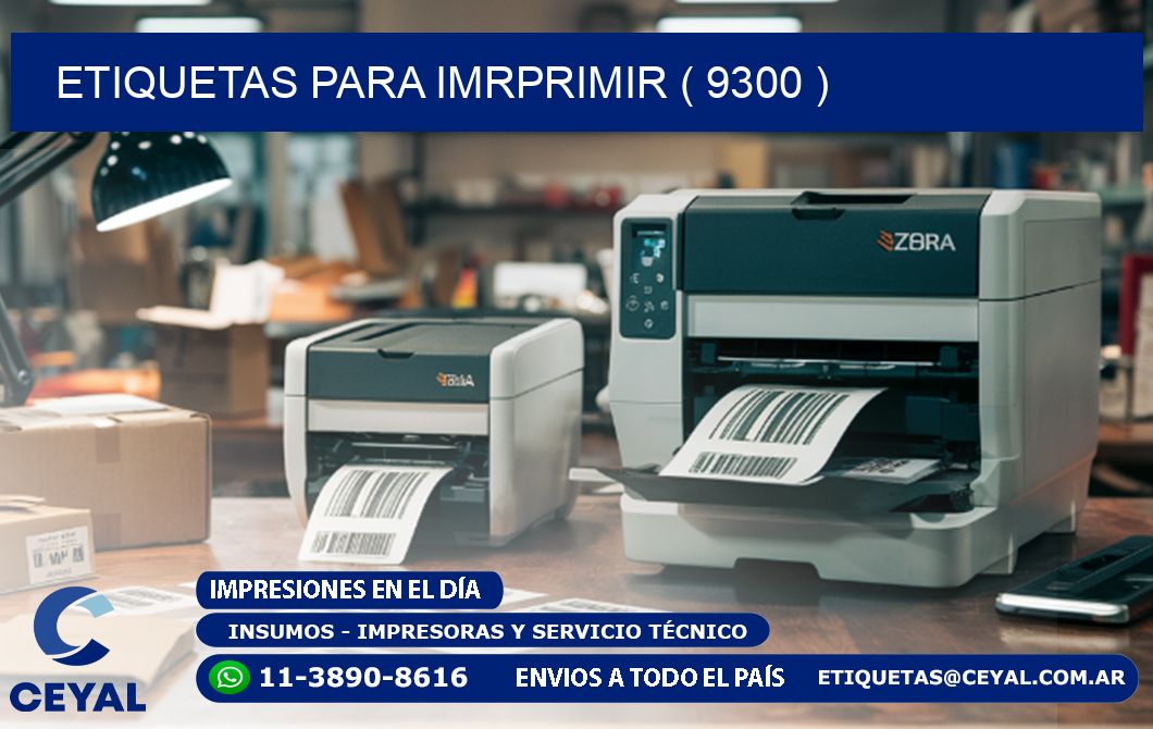 ETIQUETAS PARA IMRPRIMIR ( 9300 )