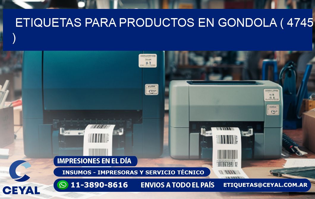 ETIQUETAS PARA PRODUCTOS EN GONDOLA ( 4745 )