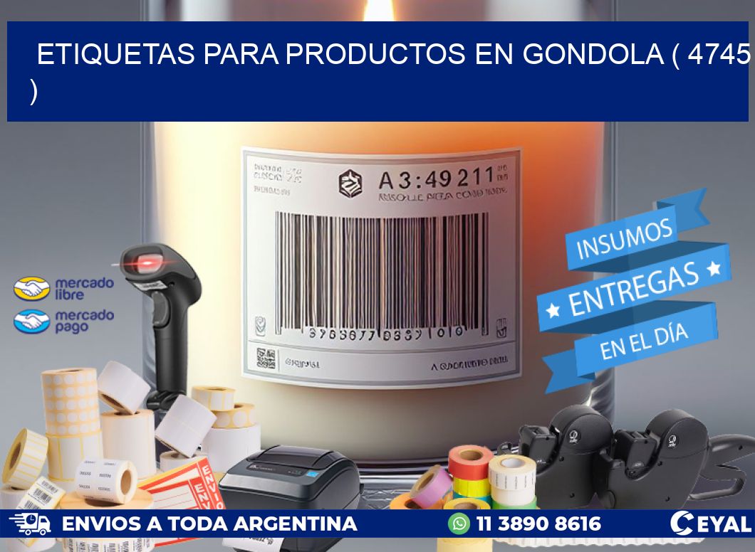 ETIQUETAS PARA PRODUCTOS EN GONDOLA ( 4745 )