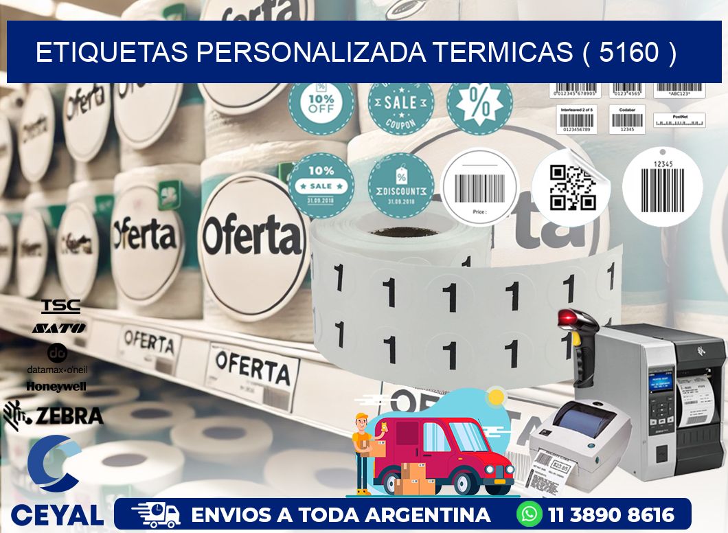 ETIQUETAS PERSONALIZADA TERMICAS ( 5160 )