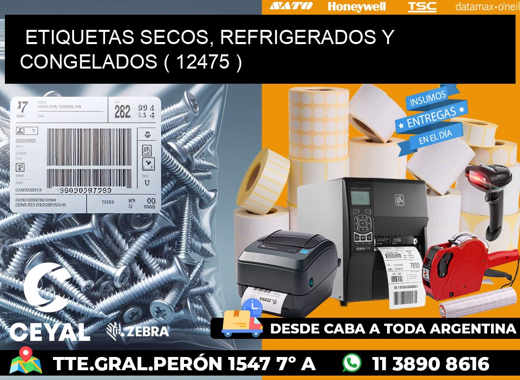 ETIQUETAS SECOS, REFRIGERADOS Y CONGELADOS ( 12475 )