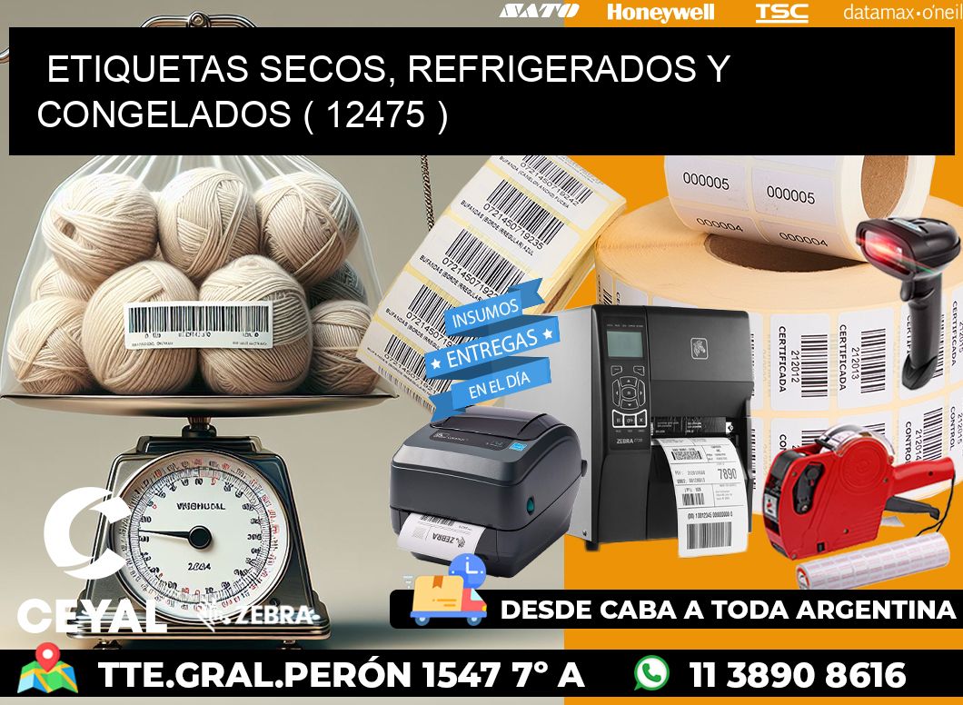 ETIQUETAS SECOS, REFRIGERADOS Y CONGELADOS ( 12475 )