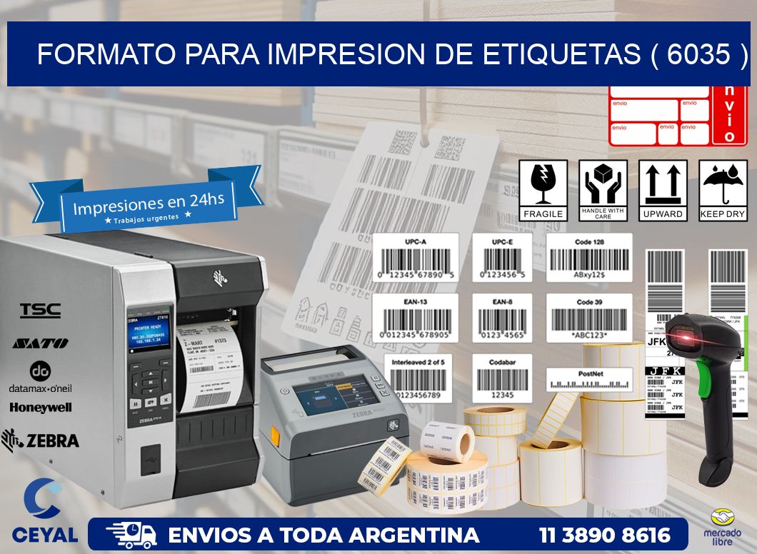 FORMATO PARA IMPRESION DE ETIQUETAS ( 6035 )