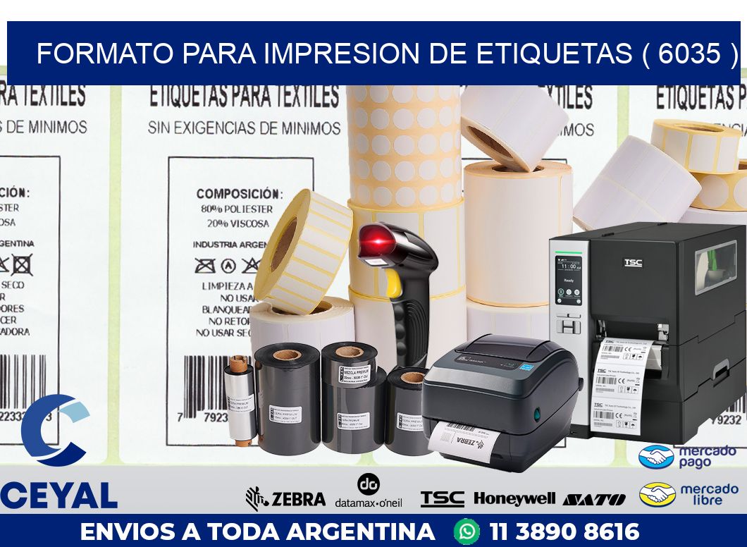 FORMATO PARA IMPRESION DE ETIQUETAS ( 6035 )