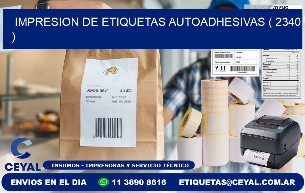 IMPRESION DE ETIQUETAS AUTOADHESIVAS ( 2340 )