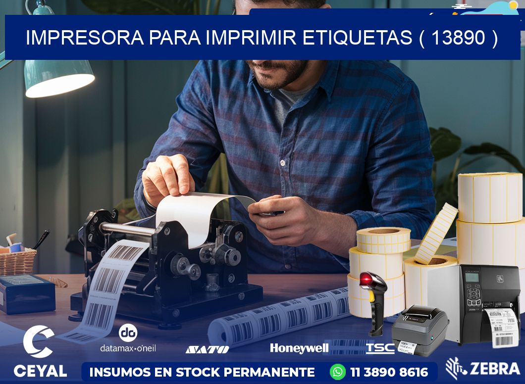 IMPRESORA PARA IMPRIMIR ETIQUETAS ( 13890 )