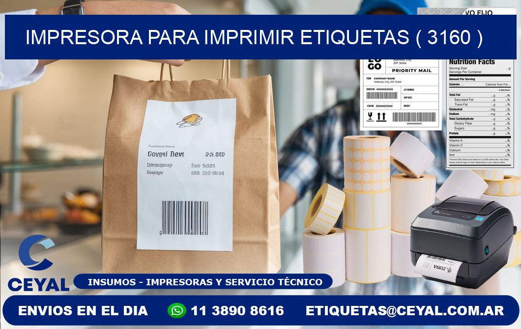 IMPRESORA PARA IMPRIMIR ETIQUETAS ( 3160 )