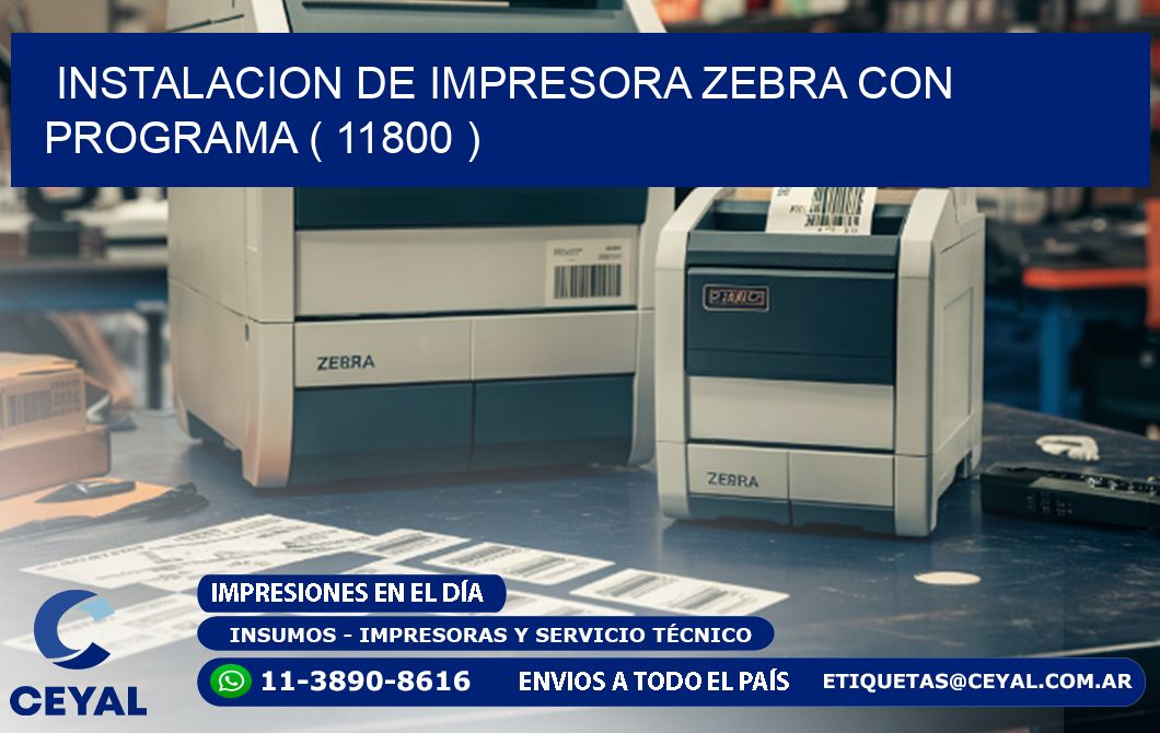 INSTALACION DE IMPRESORA ZEBRA CON PROGRAMA ( 11800 )