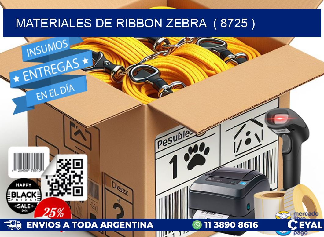 MATERIALES DE RIBBON ZEBRA  ( 8725 )