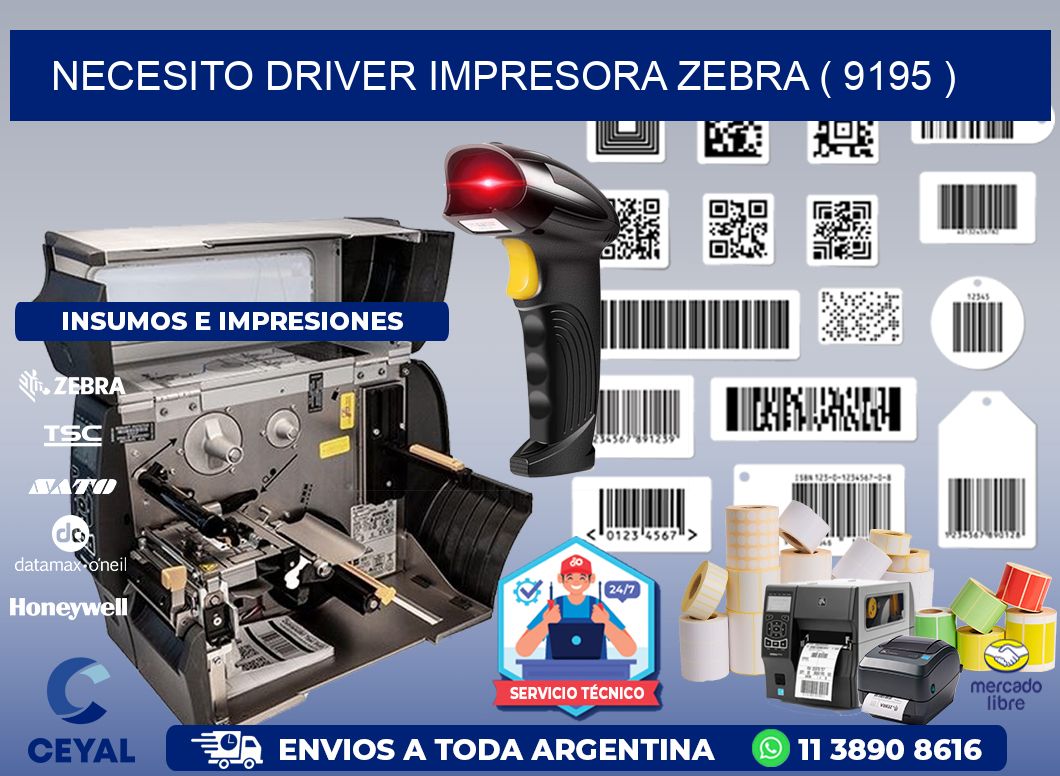 NECESITO DRIVER IMPRESORA ZEBRA ( 9195 )