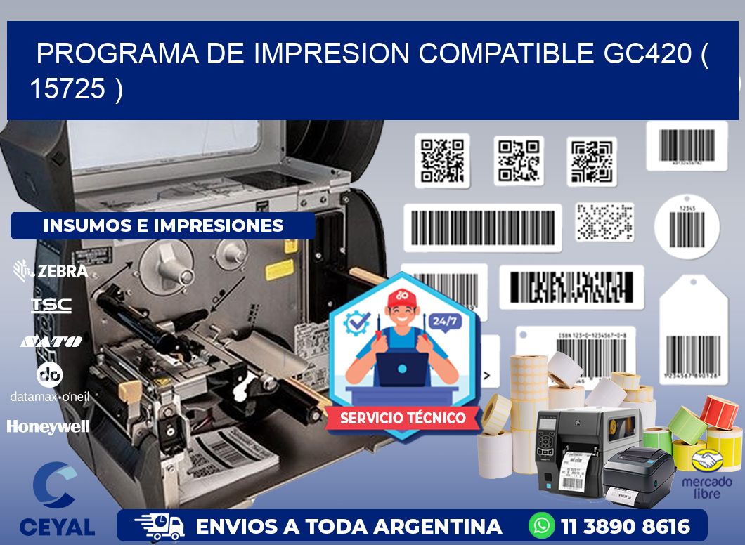 PROGRAMA DE IMPRESION COMPATIBLE GC420 ( 15725 )