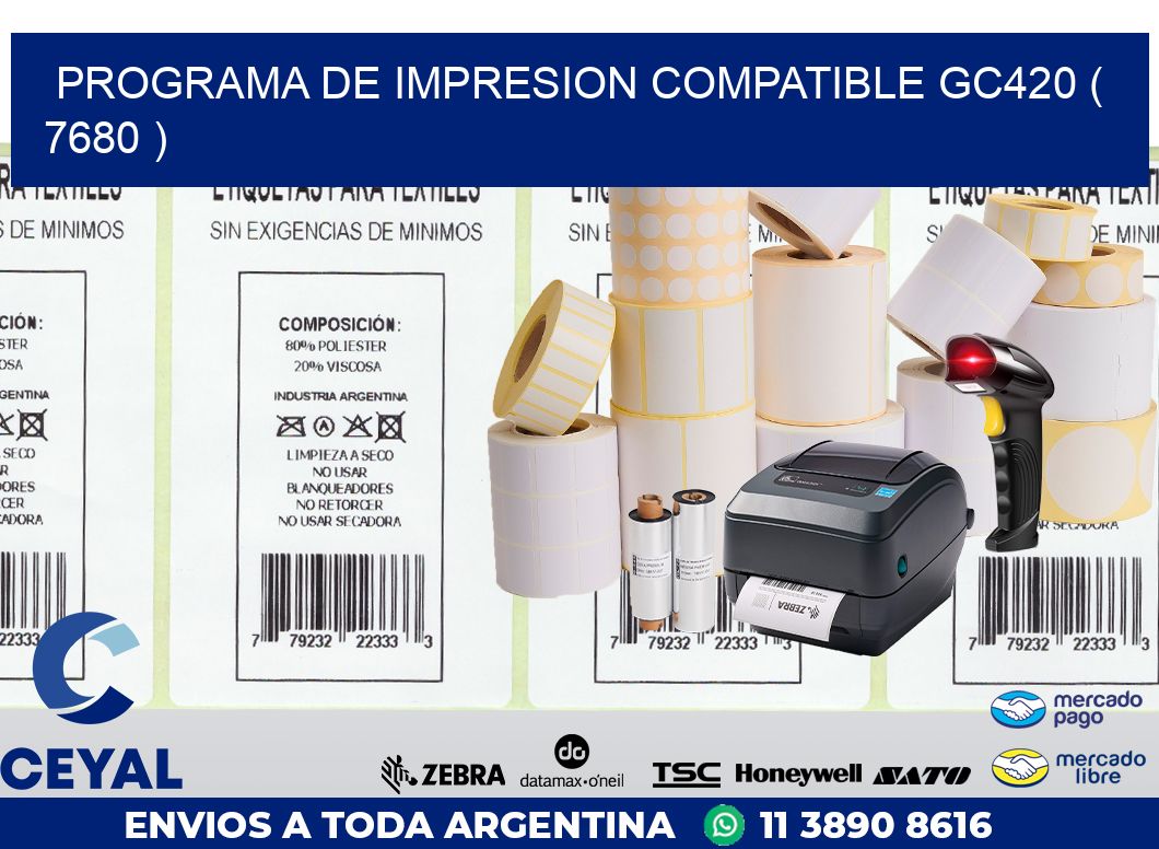 PROGRAMA DE IMPRESION COMPATIBLE GC420 ( 7680 )